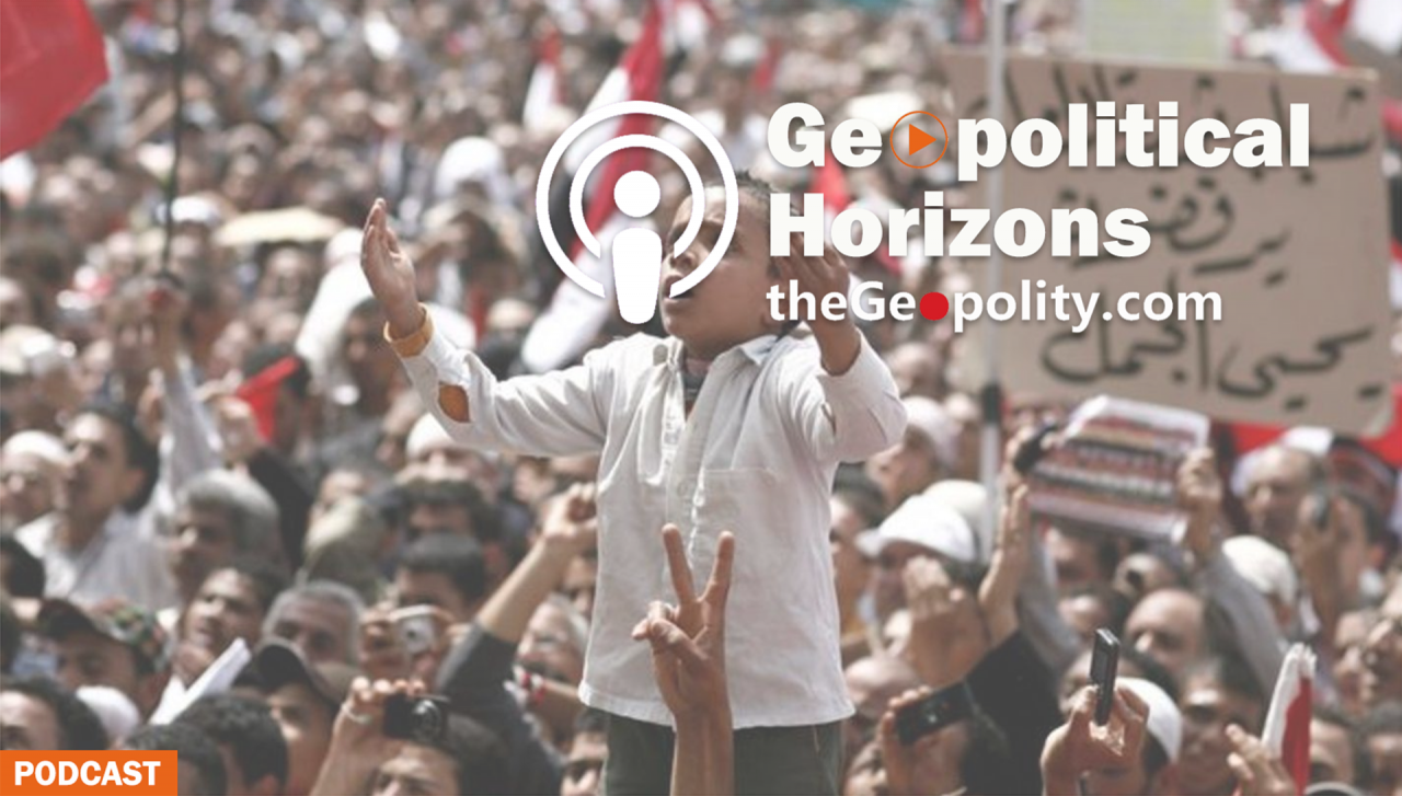 Podcast A Decade Since The Arab Spring Thegeopolity