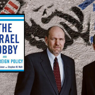 BOOK REVIEW: The Israel Lobby and US Foreign Policy
